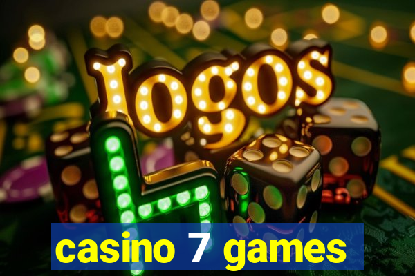 casino 7 games