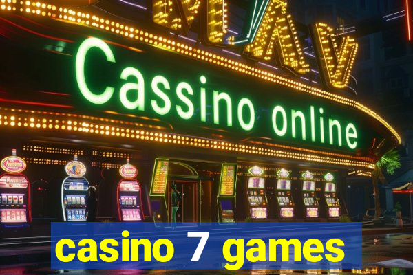 casino 7 games