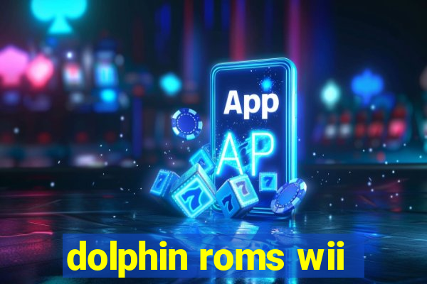 dolphin roms wii