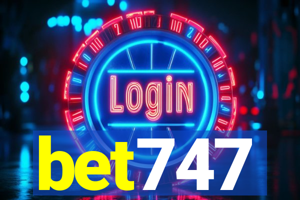 bet747