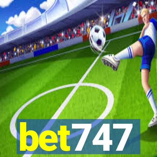 bet747