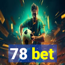 78 bet