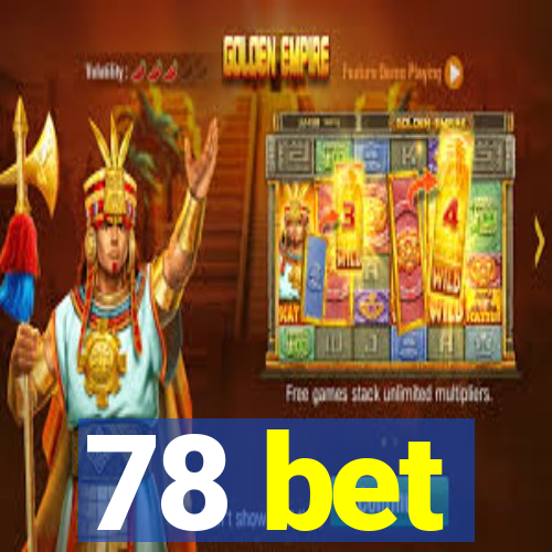 78 bet