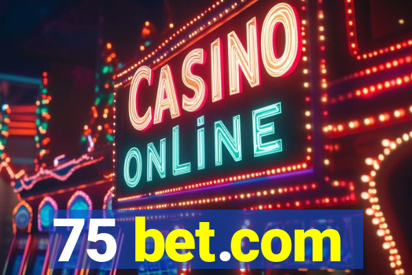 75 bet.com