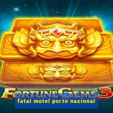 fatal motel porto nacional