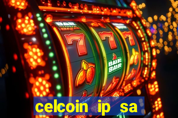 celcoin ip sa plataforma de jogos