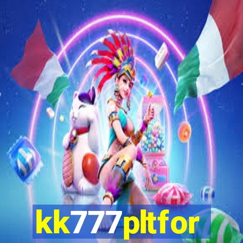 kk777pltfor