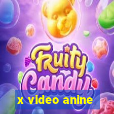 x video anine