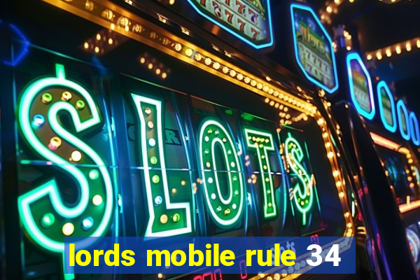 lords mobile rule 34