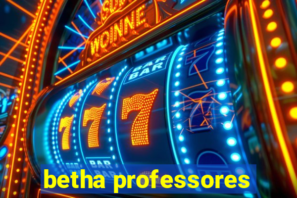 betha professores