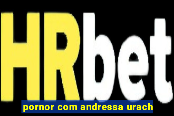 pornor com andressa urach