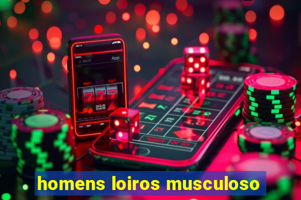 homens loiros musculoso