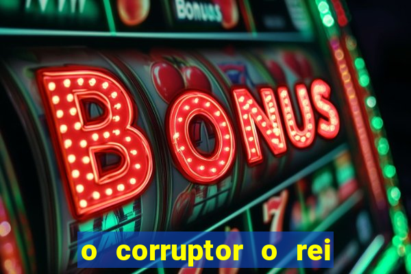 o corruptor o rei do submundo e a filha do pastor pdf grátis