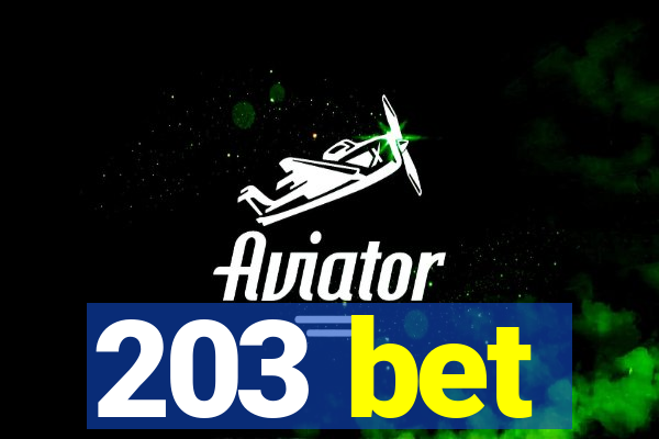 203 bet