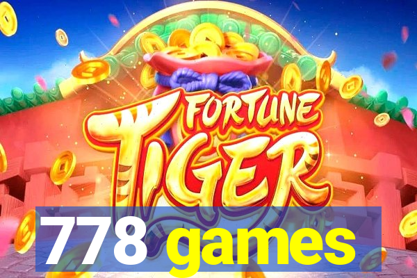 778 games