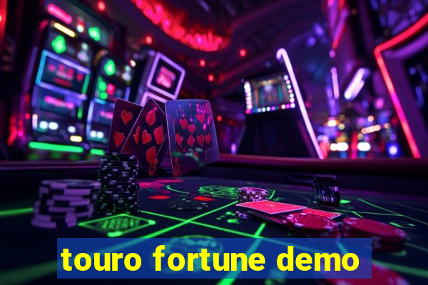 touro fortune demo