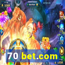 70 bet.com