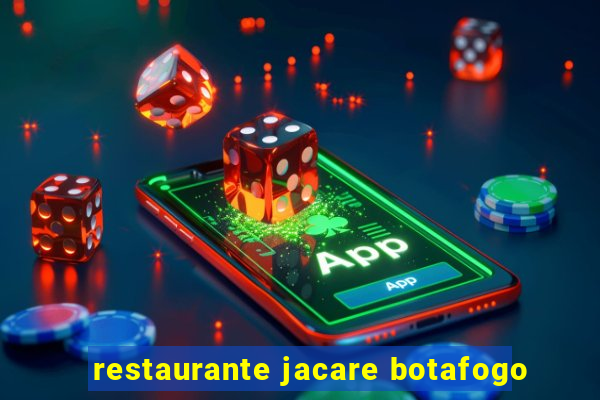 restaurante jacare botafogo