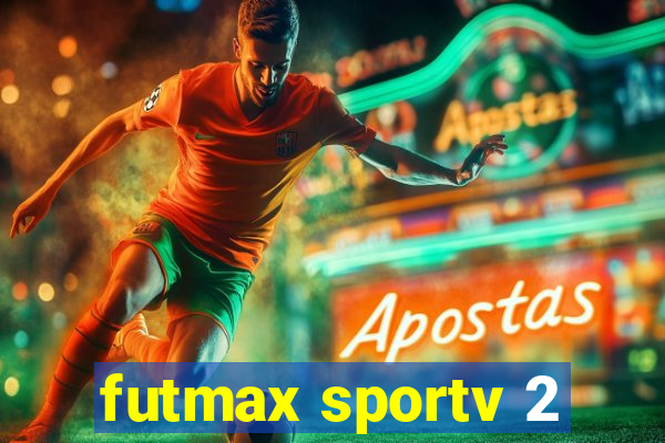 futmax sportv 2