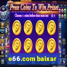 e66.com baixar