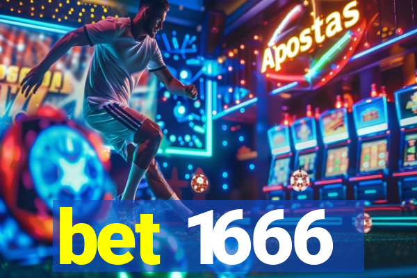 bet 1666