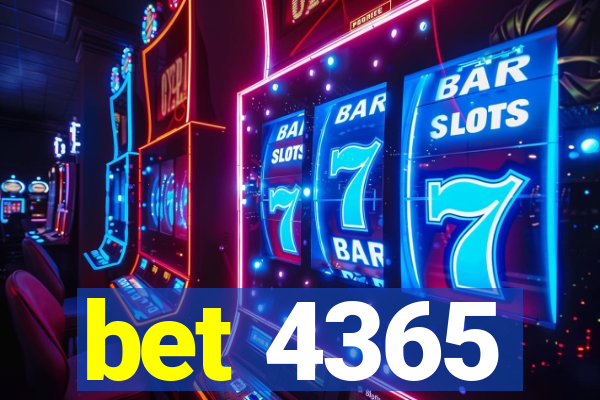 bet 4365