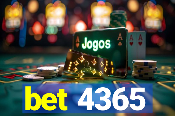 bet 4365