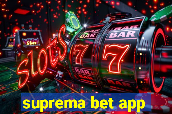 suprema bet app