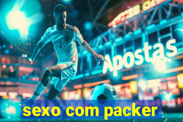 sexo com packer