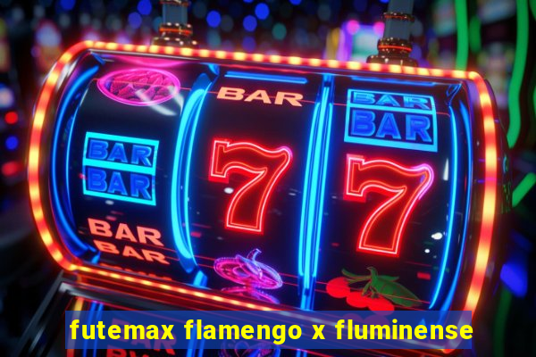 futemax flamengo x fluminense