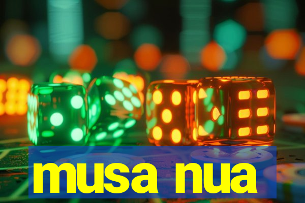 musa nua