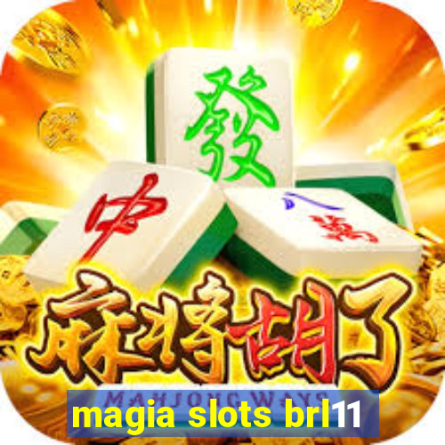 magia slots brl11