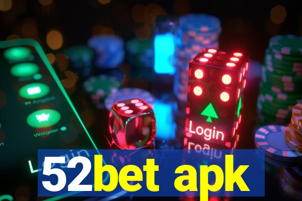 52bet apk