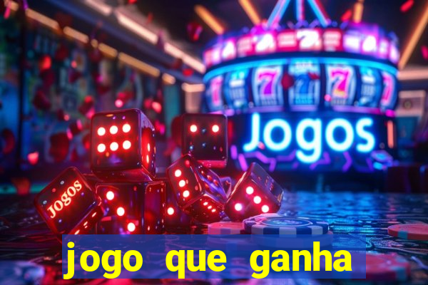 jogo que ganha dinheiro sem fazer deposito