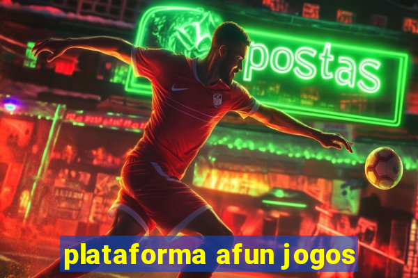 plataforma afun jogos