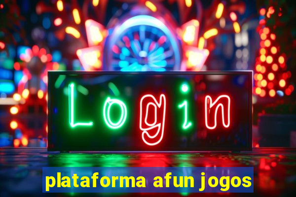 plataforma afun jogos