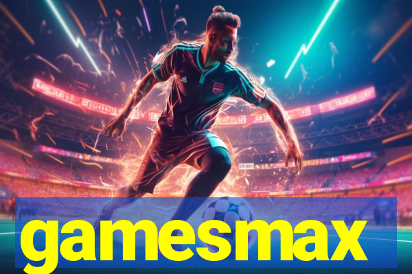 gamesmax