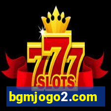 bgmjogo2.com