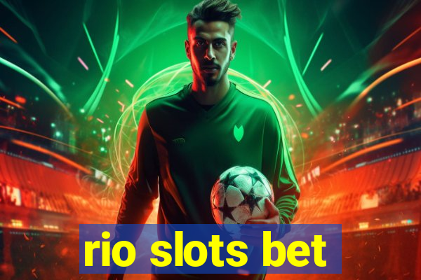 rio slots bet