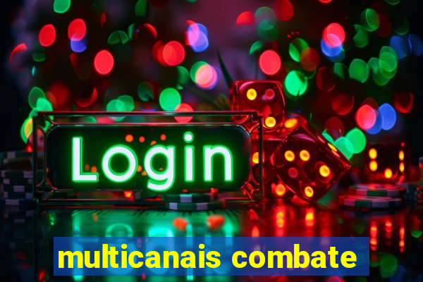 multicanais combate