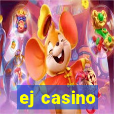 ej casino