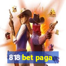 818 bet paga