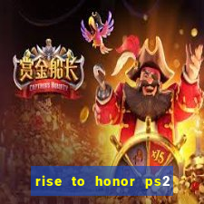 rise to honor ps2 iso pt br