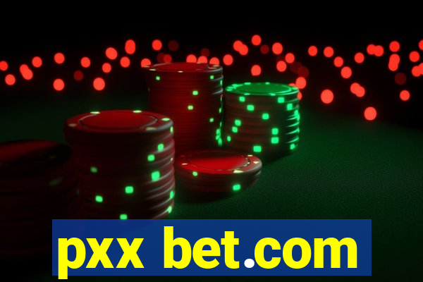 pxx bet.com