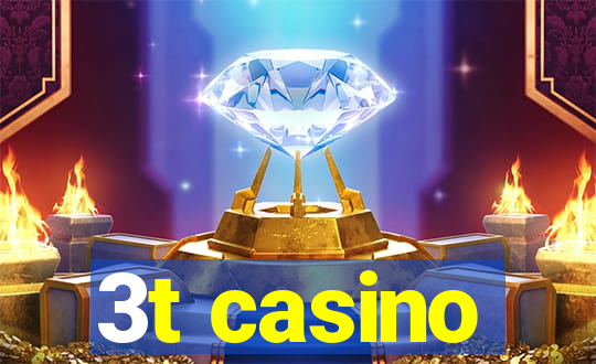 3t casino