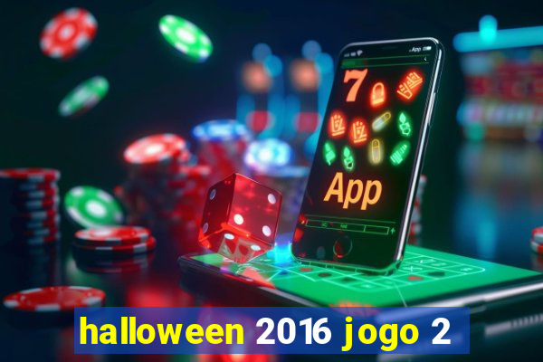 halloween 2016 jogo 2