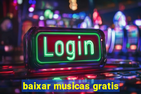 baixar musicas gratis