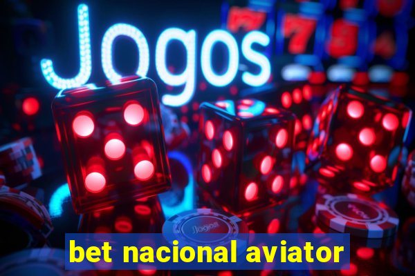 bet nacional aviator