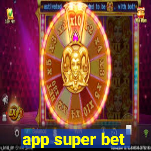 app super bet