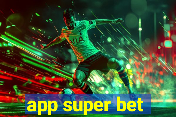 app super bet